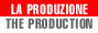 La produzione