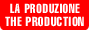 La produzione